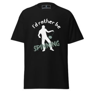 I'd Rather Be Spinning Tee