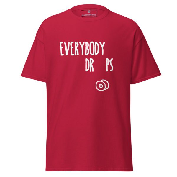 Everybody Drops Tee - Image 4