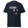 Everybody Drops Tee - Image 3