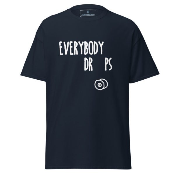 Everybody Drops Tee - Image 3