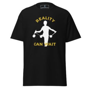 Reality Can Wait
